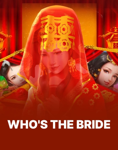 Who’s the Bride